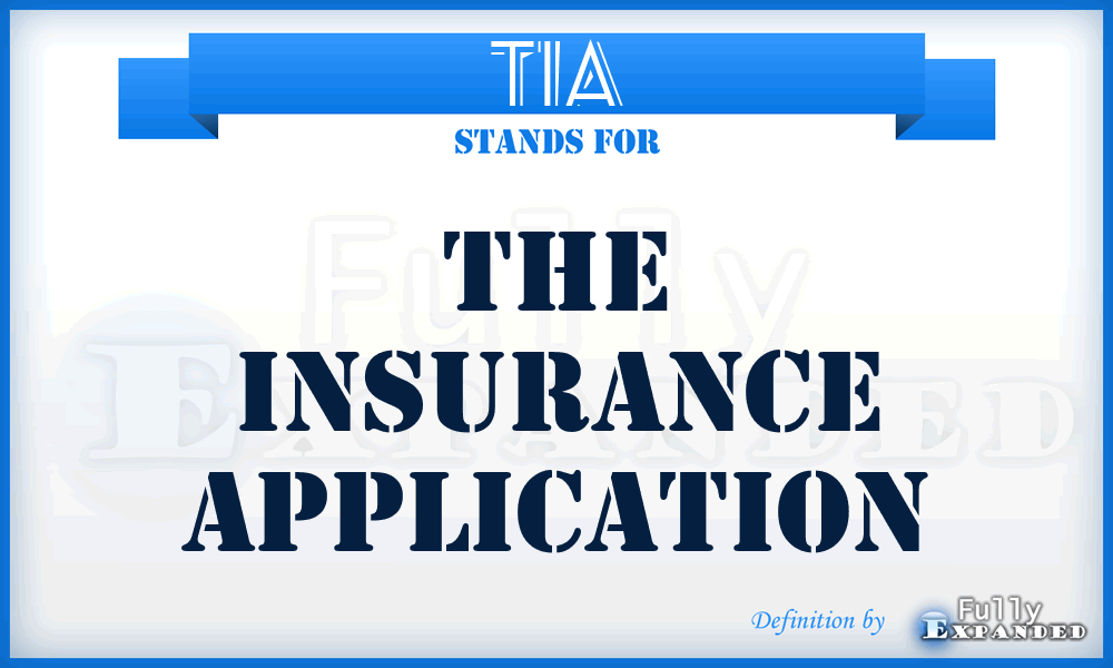 TIA - The Insurance Application
