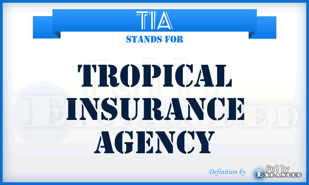 TIA - Tropical Insurance Agency