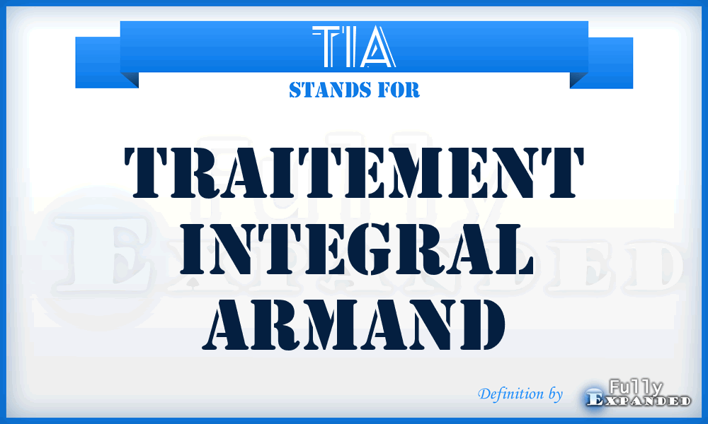 TIA - Traitement Integral Armand