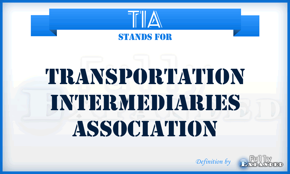 TIA - Transportation Intermediaries Association