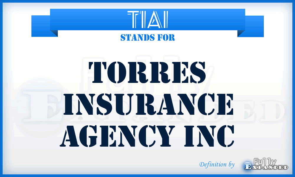 TIAI - Torres Insurance Agency Inc