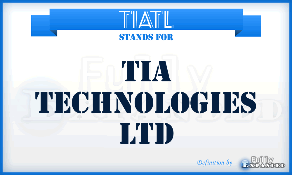 TIATL - TIA Technologies Ltd