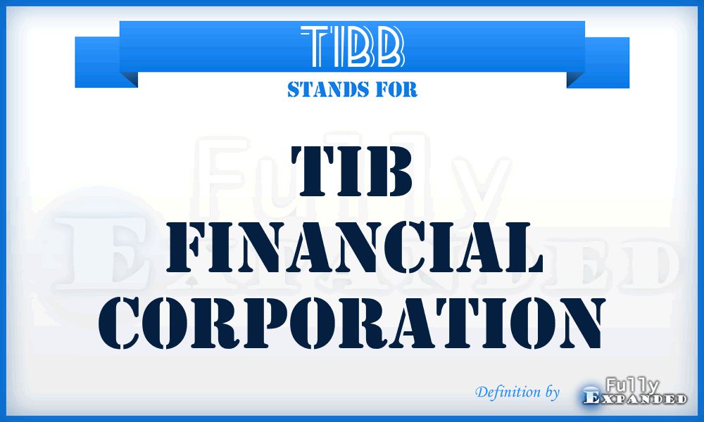 TIBB - TIB Financial Corporation