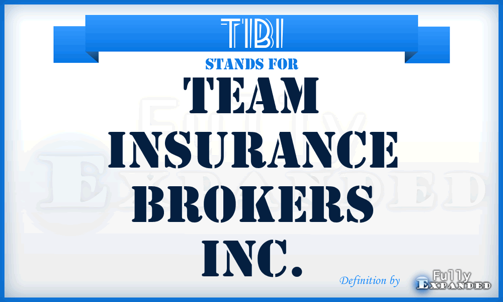 TIBI - Team Insurance Brokers Inc.