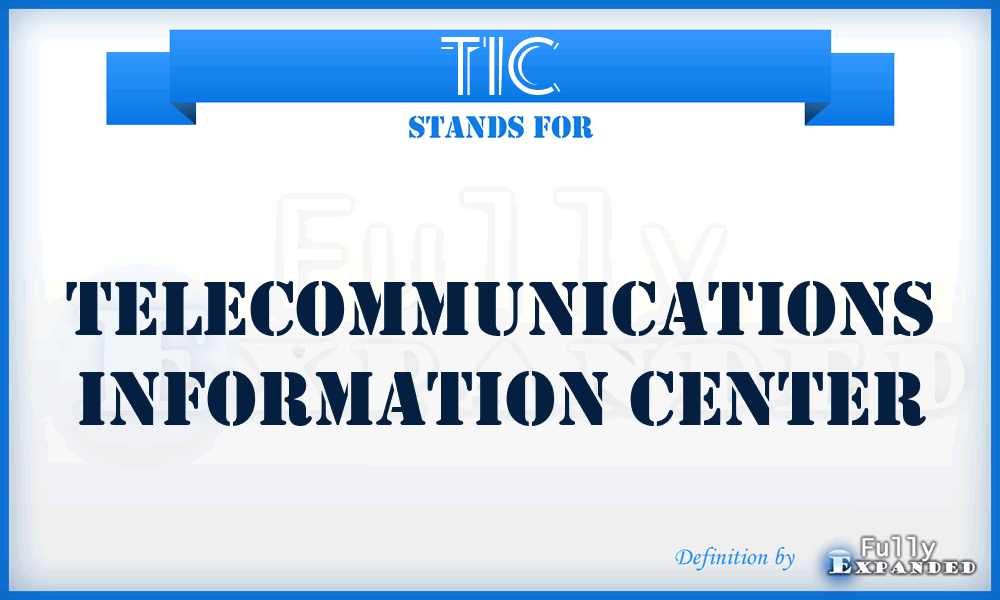 TIC - telecommunications information center