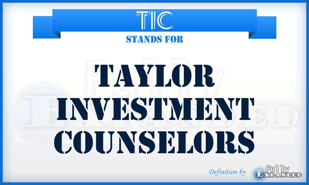 TIC - Taylor Investment Counselors