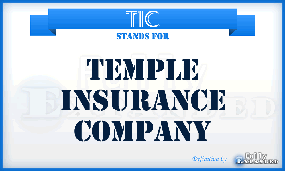 TIC - Temple Insurance Company