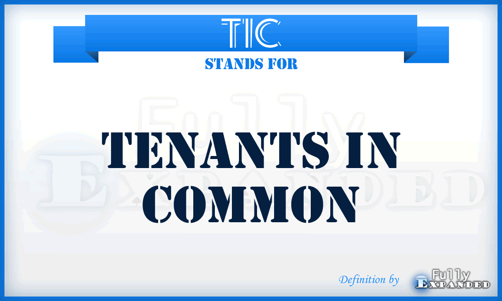 TIC - Tenants In Common