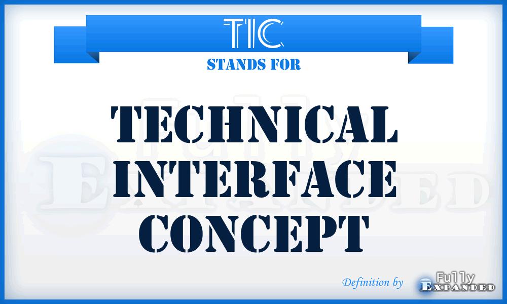 TIC - Technical Interface Concept