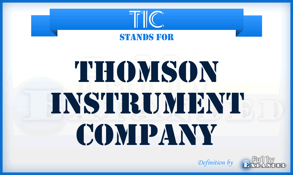 TIC - Thomson Instrument Company