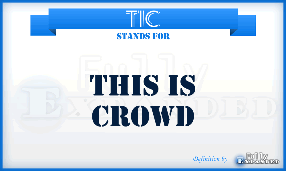 TIC - This Is Crowd