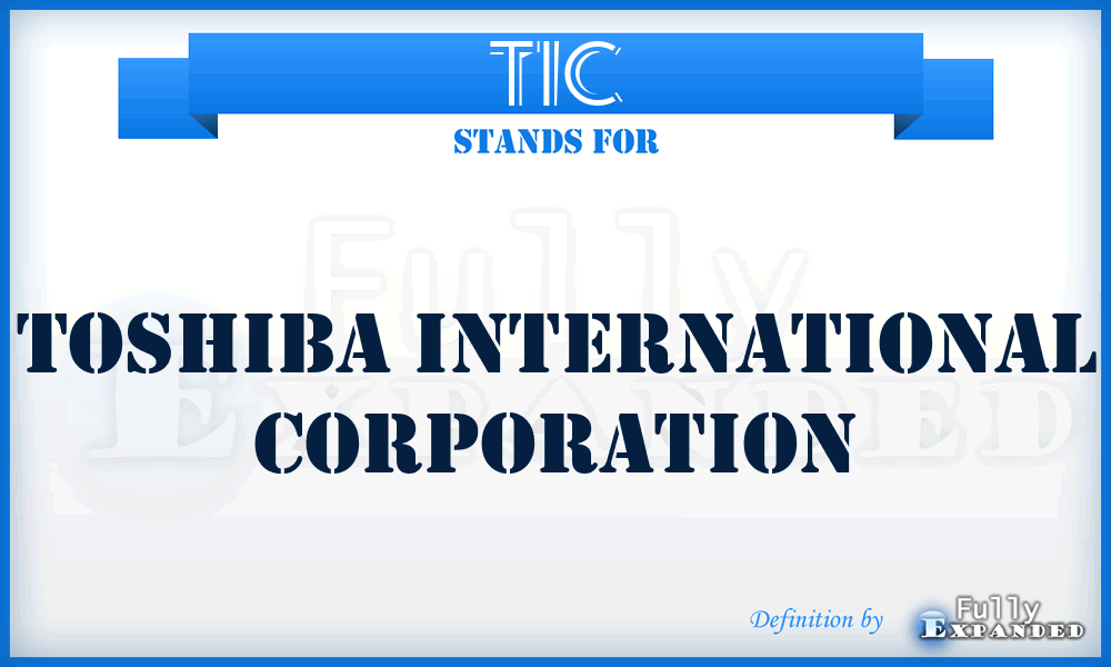 TIC - Toshiba International Corporation
