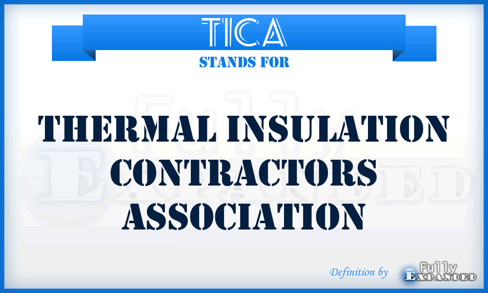 TICA - Thermal Insulation Contractors Association