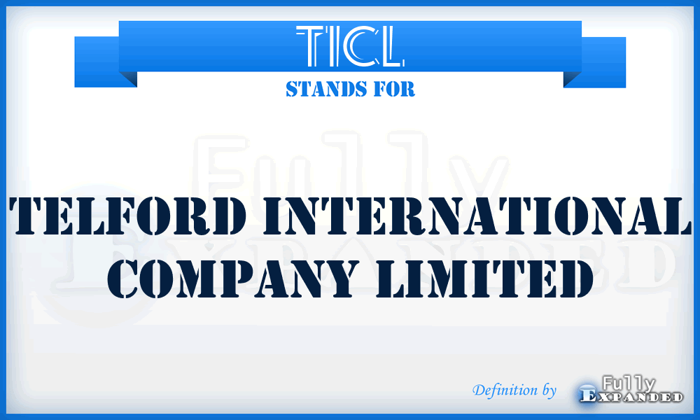 TICL - Telford International Company Limited