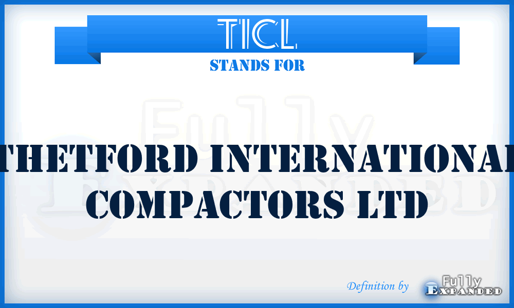 TICL - Thetford International Compactors Ltd