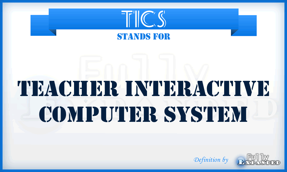 TICS - teacher interactive computer system