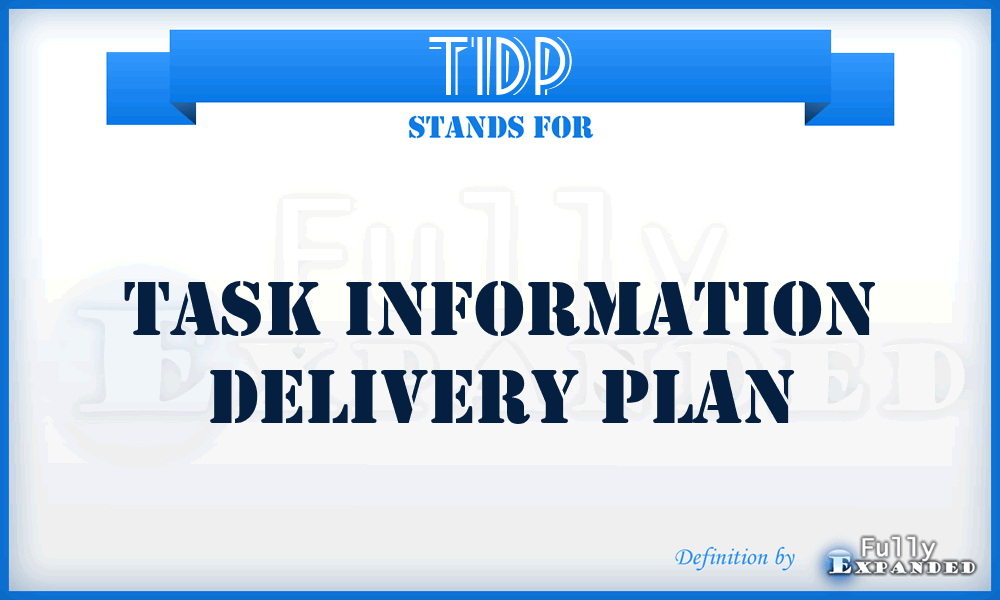 TIDP - Task Information Delivery Plan