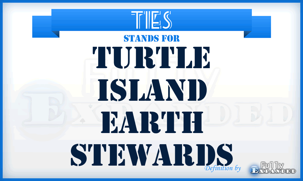 TIES - Turtle Island Earth Stewards