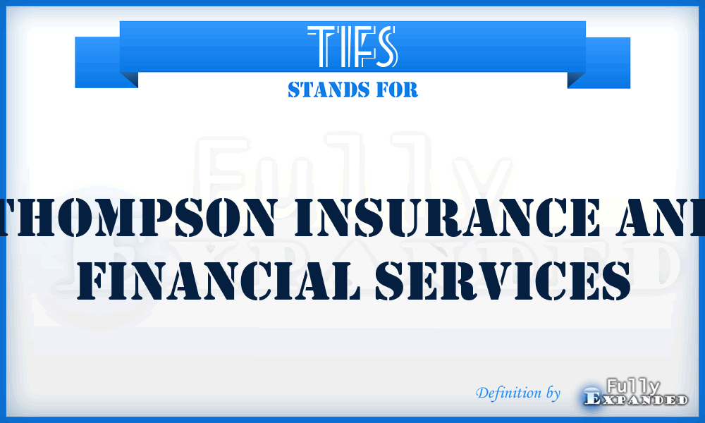 TIFS - Thompson Insurance and Financial Services