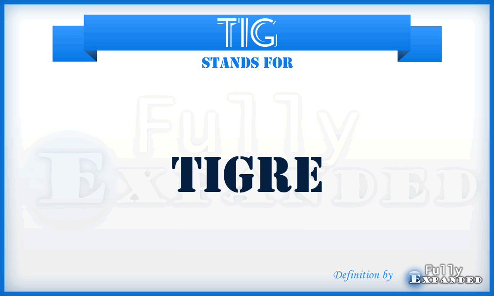 TIG - Tigre