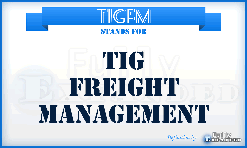 TIGFM - TIG Freight Management