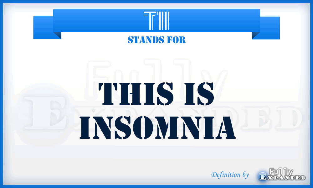 TII - This Is Insomnia