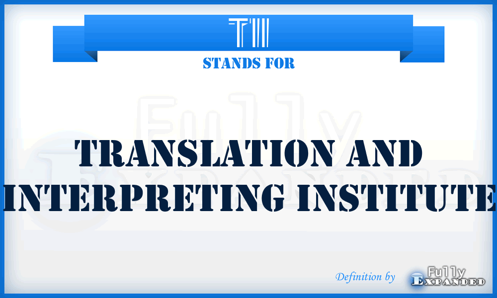 TII - Translation and Interpreting Institute