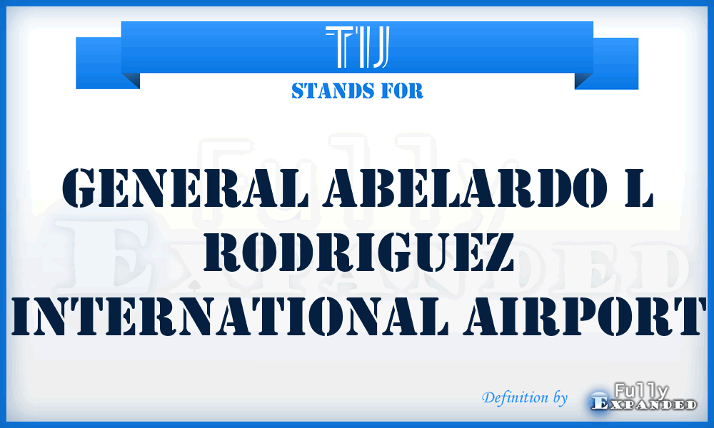 TIJ - General Abelardo L Rodriguez International airport