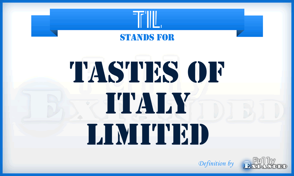 TIL - Tastes of Italy Limited