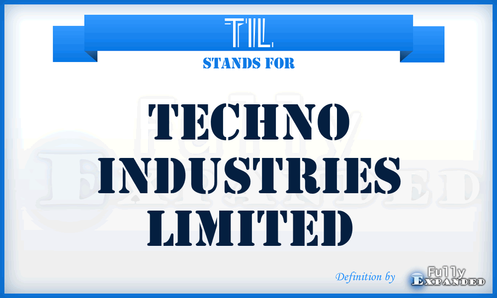 TIL - Techno Industries Limited