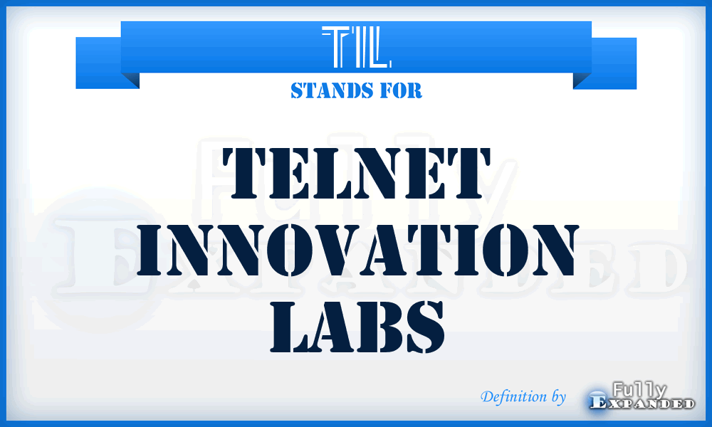 TIL - Telnet Innovation Labs