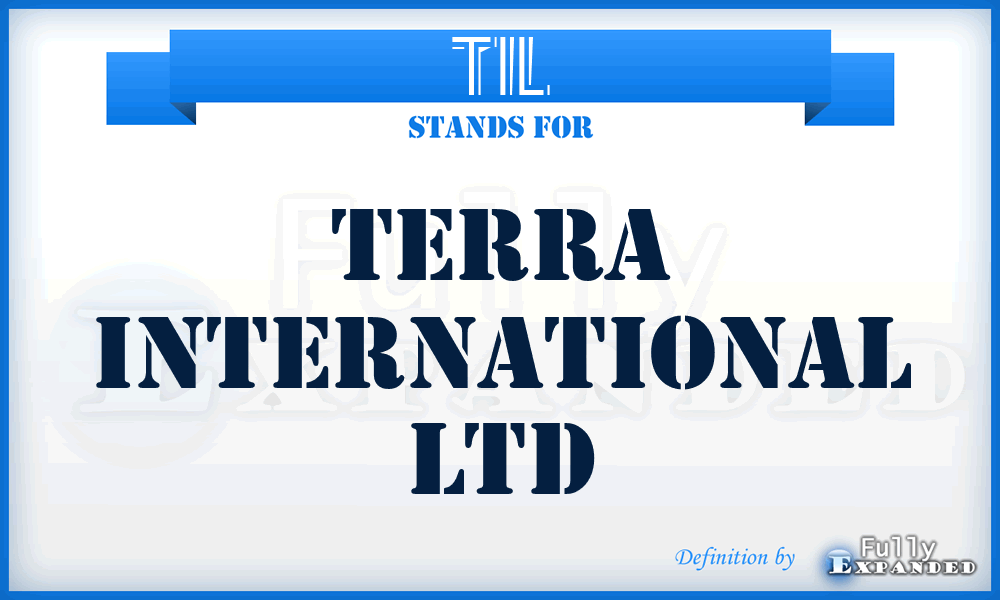 TIL - Terra International Ltd