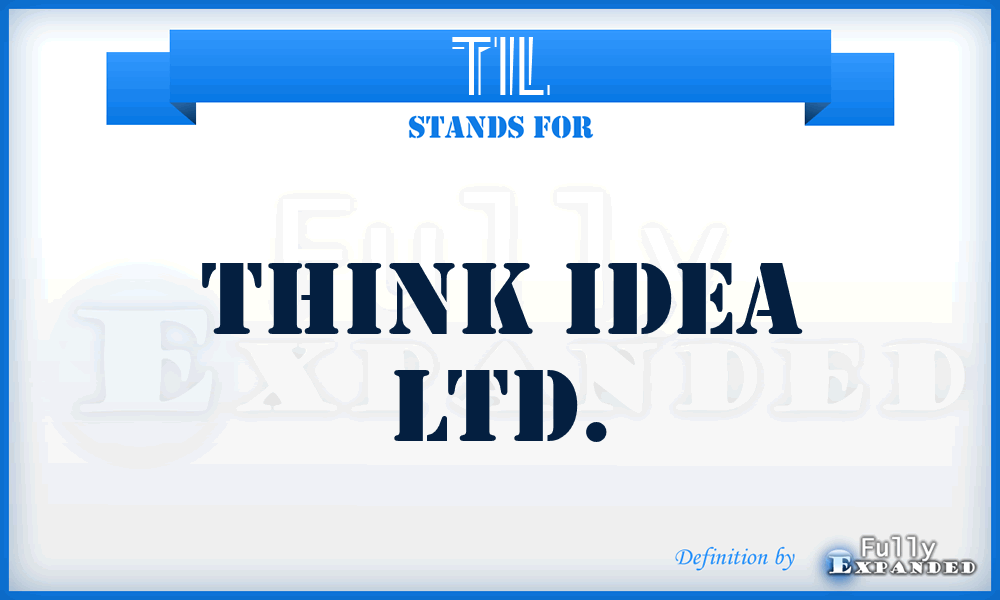 TIL - Think Idea Ltd.