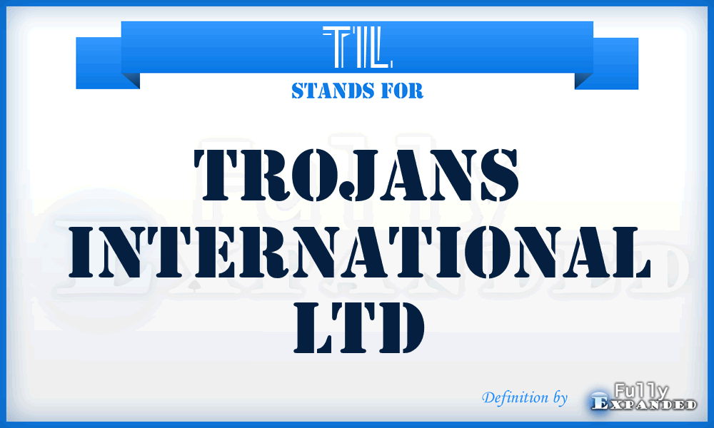 TIL - Trojans International Ltd
