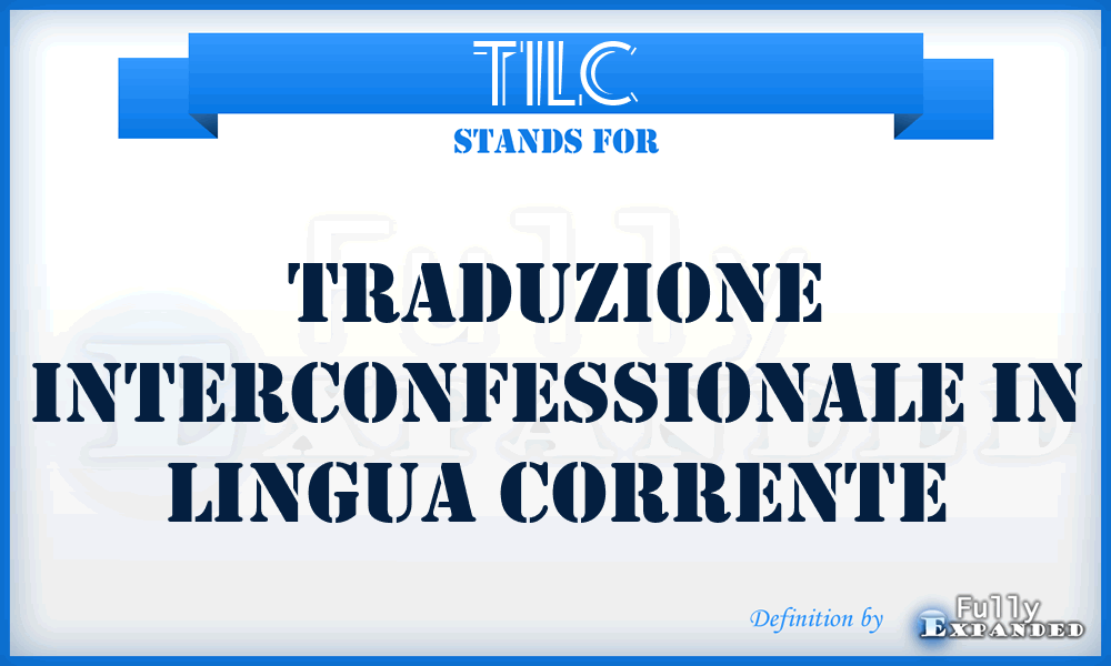 TILC - Traduzione interconfessionale in lingua corrente