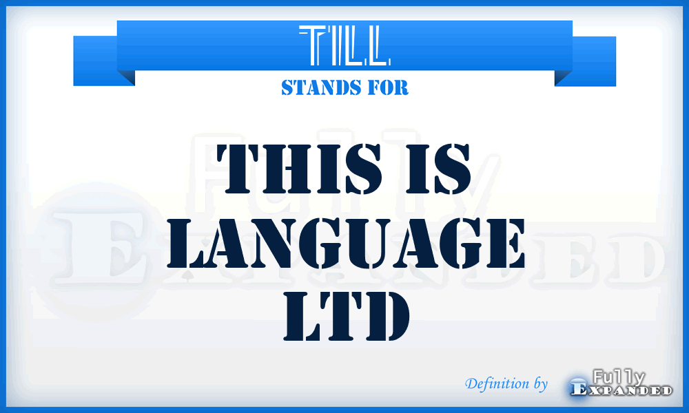 TILL - This Is Language Ltd