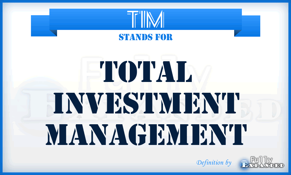 TIM - Total Investment Management
