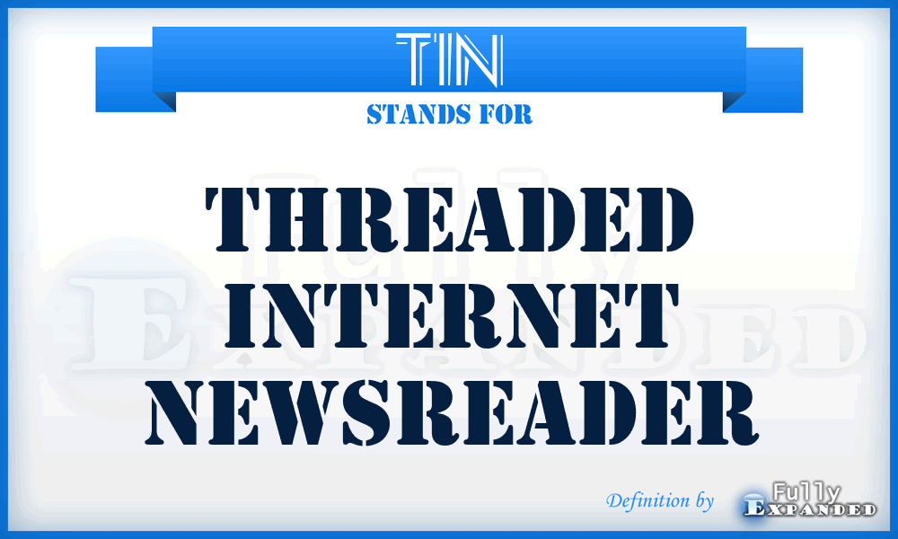 TIN - Threaded Internet Newsreader