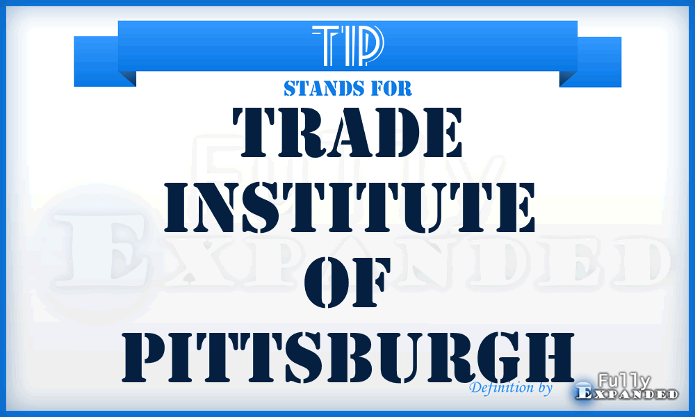 TIP - Trade Institute of Pittsburgh