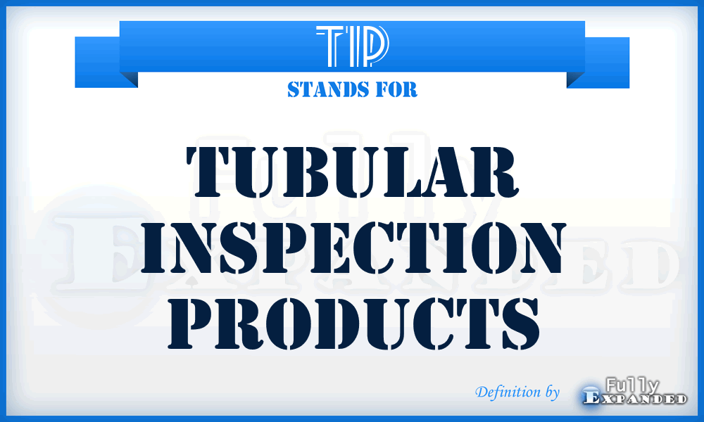 TIP - Tubular Inspection Products
