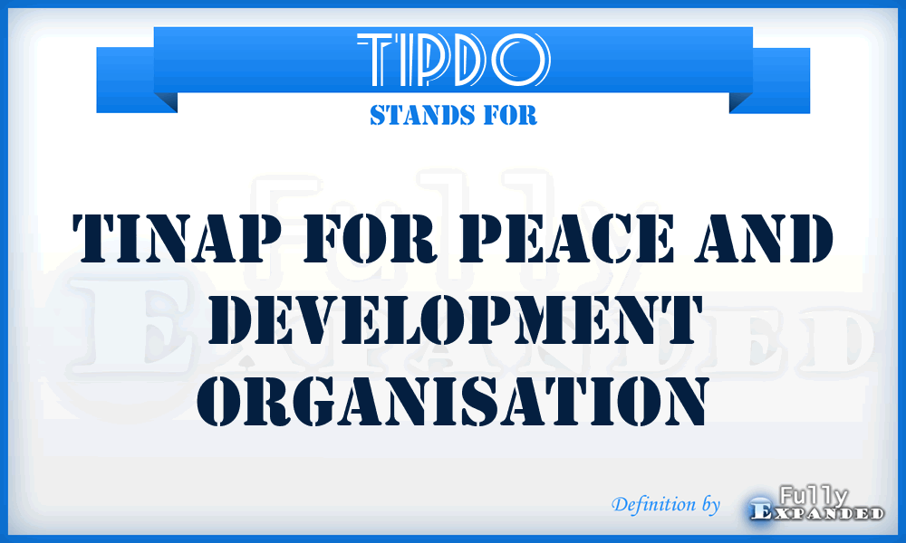 TIPDO - Tinap for Peace and Development Organisation