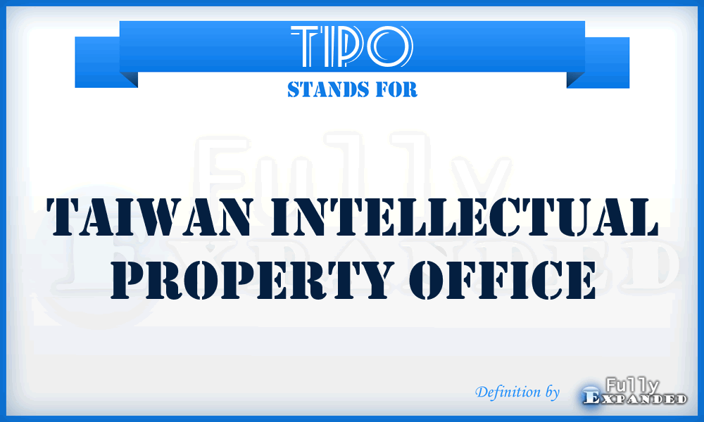 TIPO - Taiwan Intellectual Property Office