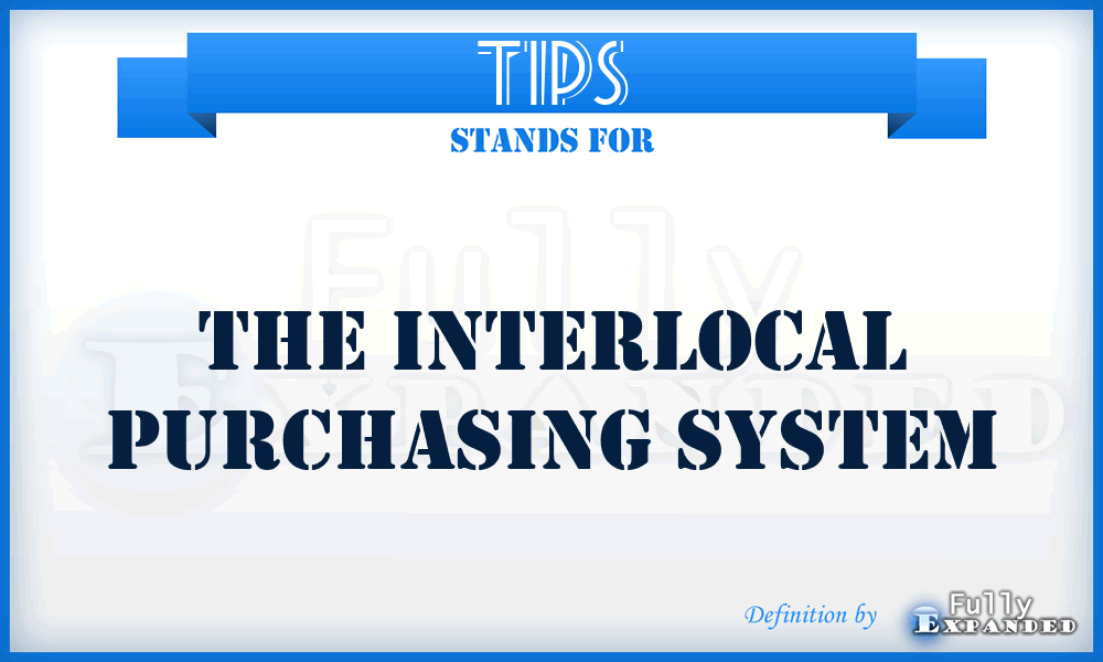 TIPS - The Interlocal Purchasing System