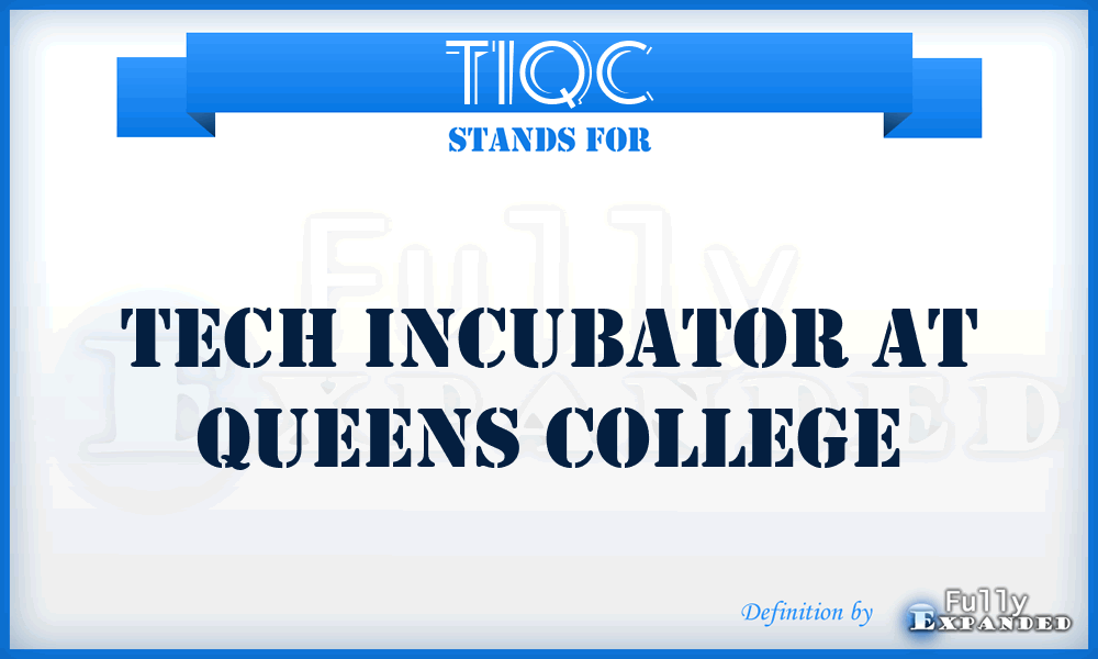 TIQC - Tech Incubator at Queens College