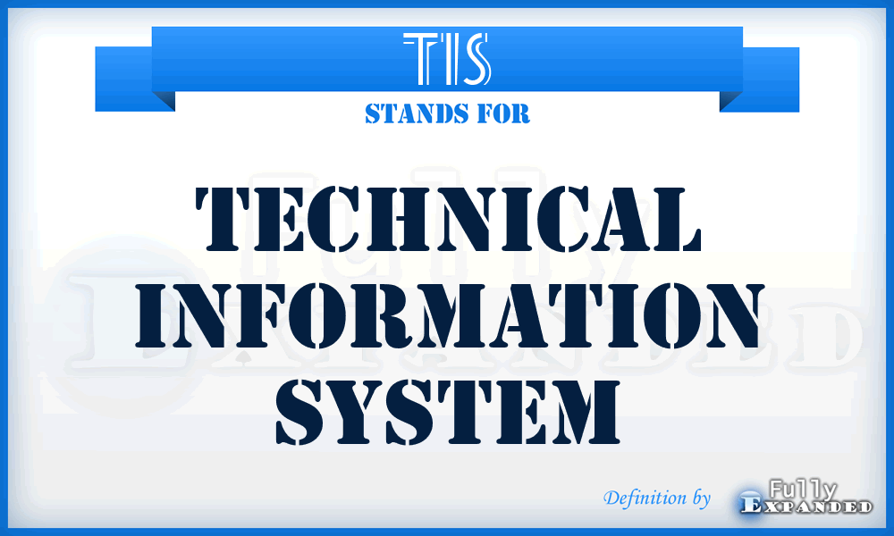 TIS - Technical Information System