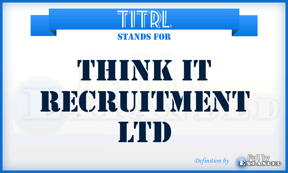 TITRL - Think IT Recruitment Ltd