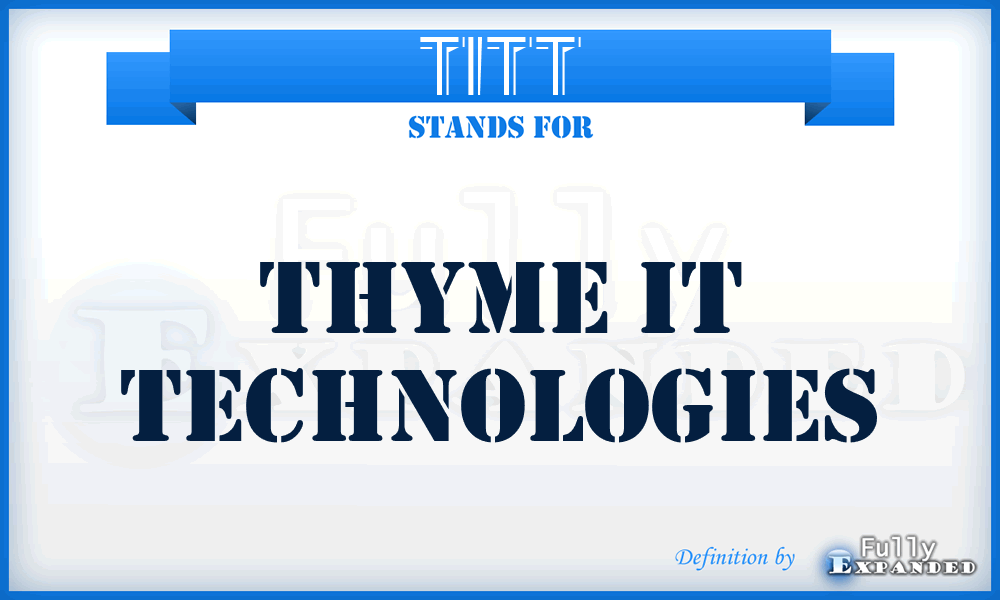 TITT - Thyme IT Technologies