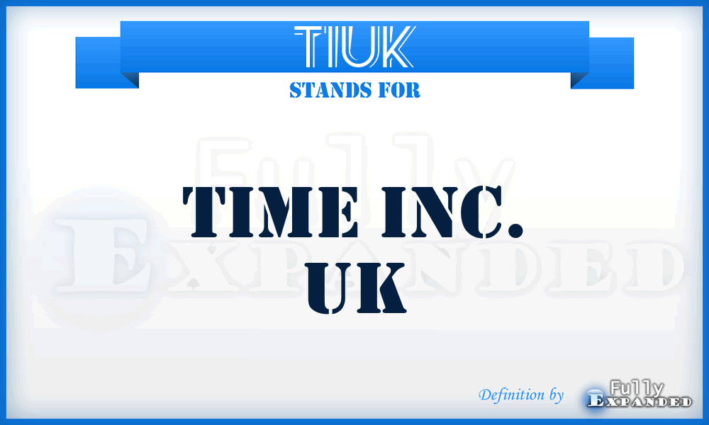 TIUK - Time Inc. UK