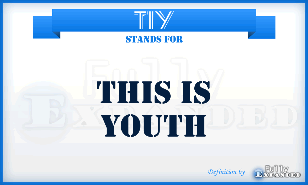 TIY - This Is Youth