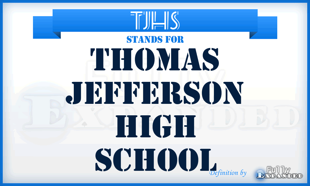 TJHS - Thomas Jefferson High School